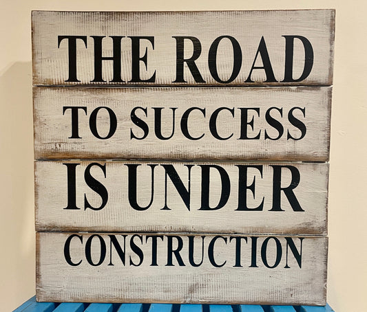 The Road to Success ...